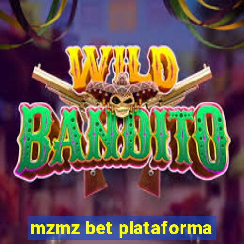 mzmz bet plataforma